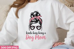 Kinda busy being PNG, Dog Mom Sublimation PNG Product Image 3
