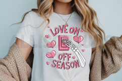 Love On Off Season Sublimation PNG, Love Quote PNG Product Image 3