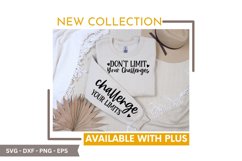 Don't Limit Your Challenges challenge your limits SVG T-Shir Product Image 3