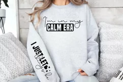 I'm in my calm era i just let things be Sleeve SVG PNG Product Image 3