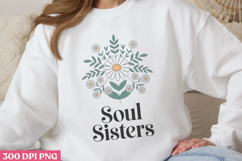 Soul sisters PNG, True Friendship Sublimation PNG Product Image 3