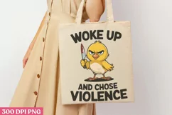 Woke up and chose violence PNG, Funny Duck Sublimation PNG Product Image 3