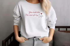 You look like the rest of my life SVG Product Image 3