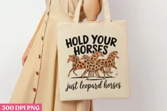 Hold Your Horses, Just Leopard Horses PNG, Pick Up Your Feet Product Image 1