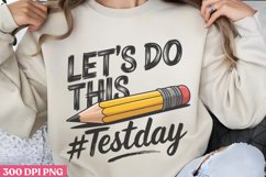 Lets do this #testday PNG, Teachers Testing Day PNG Product Image 1