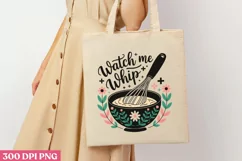 Watch me whip PNG, Cooking Sublimation PNG Product Image 3