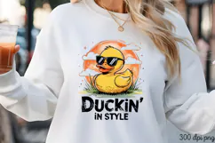 DUCKIN' IN STYLE PNG, Sarcastic Duck Sublimation PNG Product Image 3