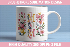 Mother&#039;s Day Brushstrokes Sublimation - Mom Brushstrokes Product Image 2