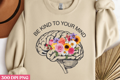 Be kind to your mind PNG, Motivation Sublimation PNG Product Image 3