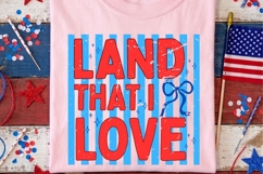 Land That I Love PNG, 4th Of July Png, Retro Patriotic Png. Product Image 3