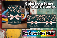 Joyful dreams 11oz 15oz sublimation wrap, Mother's Day Product Image 1
