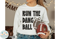 Run The Dang Ball PNG | Funny Football PNG | Superbowl PNG Product Image 1