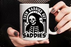 Even Baddies Get Saddies Svg, Funny Mental Health Svg. Product Image 4