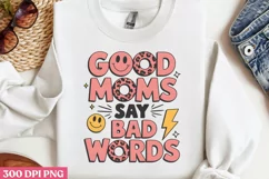 Good moms say bad world PNG, Retro Mama Sublimatio PNG Product Image 3