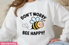 Don’t Worry, Be Happy PNG, Bee Sublimation PNG Product Image 3