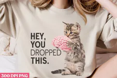Hey, You Dropped This PNG, Funny Animal Sublimation P Product Image 3