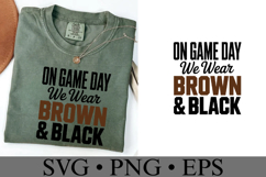 On Game Day We Wear Brown &amp; Black Svg | Sport | Shirt Svg Product Image 3