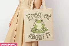 Frog-et about it PNG, Funny Frog Sublimation PNG Product Image 3