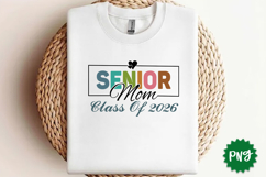 Senior Mom Class of 2026 graduation PNG Sublimation Design Product Image 4