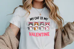 My cat is my Valentine Sublimation PNG, Valentine's Day PNG Product Image 3