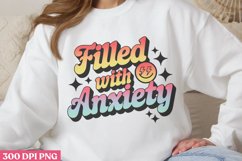 Filled With Anxiety PNG, Anxiety Sublimation PNG Product Image 1