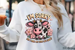 I'M SORRY DID I ROLL MY PNG, Animal Funny Quotes Sublimat Product Image 3