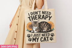 I Don&#039;t Need Therapy PNG, Cat Mom Sublimation PNG Product Image 3