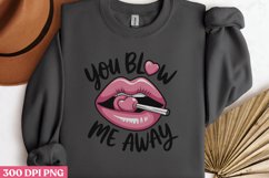 You blow me away PNG Product Image 3