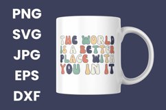 Retro The World Is A Better Place With You In It SVG Product Image 3