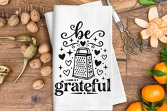 Be Grateful Svg, Funny Kitchen Svg, Kitchen Sign Svg. Product Image 4