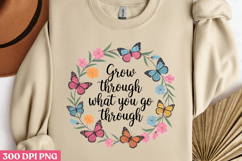 Grow through what you PNG, Motivation Sublimation PNG Product Image 3