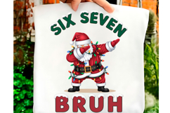 Funny 67 Six Seven Christmas Bruh Santa Product Image 1