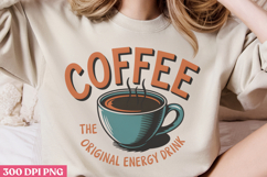 Coffee, the original energy drink PNG, Retro Funny Coffee Su Product Image 3