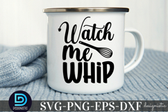 Watch me whip SVG, Kitchen SVG Product Image 3