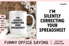 Funny Office Saying SVG | Correcting Your Spreadsheet Product Image 1