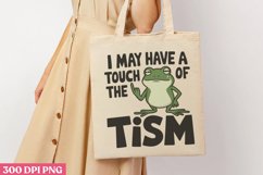 I may have a touch PNG, Funny Frog Sublimation PNG Product Image 1