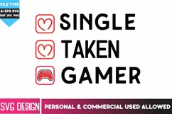 Single Taken Gamer SVG | Funny Valentine SVG Product Image 2