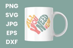 Retro Groovy All You Need Is Love Inspirational SVG Product Image 3