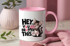 Hey You Dropped This PNG, Funny PNG Sublimation Design Product Image 3