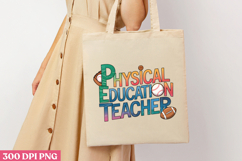 PHYSICAL EDUCATION TEACHER PNG, Teacher Sublimation Bundle P Product Image 1