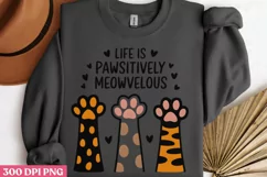 Life is pawsitively meowvelous PNG, Funny Cat Lover Sublimat Product Image 3