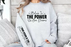 Believe in the power of your dreams Sleeve SVG Product Image 3