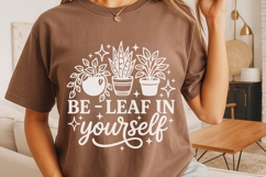 Be Leaf In Yourself Svg, Plant Lover Svg, Funny Gardener Svg Product Image 4