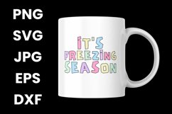 Funny It&#039;s Freezing Season Winter Season Lovers SVG Product Image 3