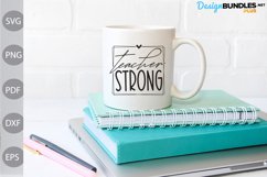 Teacher Strong SVG Design / Teacher Quote SVG Cut Files Product Image 2