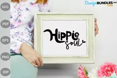 Hippie Soul SVG Cut Files - Boho Girl Quote SVG Design Product Image 3