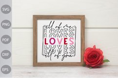 All of Me Loves All of You SVG Cut Files - Valentine Quote Product Image 2