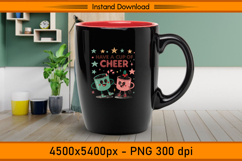 Have a Cup of Cheer Cute Christmas Sublimation PNG Product Image 3