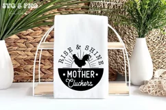 Rise and Shine Mother Cluckers SVG, Farmhouse Sign svg Product Image 3