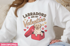 Labradors Are My Valentine PNG, Valentine Dog Sublimation PN Product Image 3